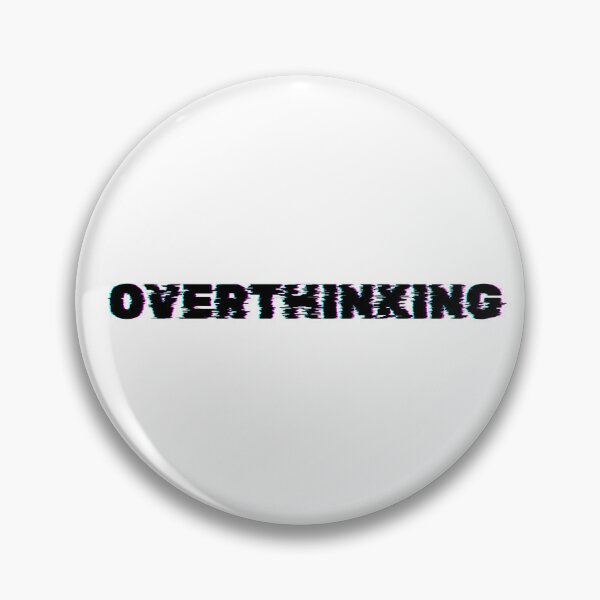 Item preview, Overthinking - Mind on Overdrive designed and sold by DedsStudio.