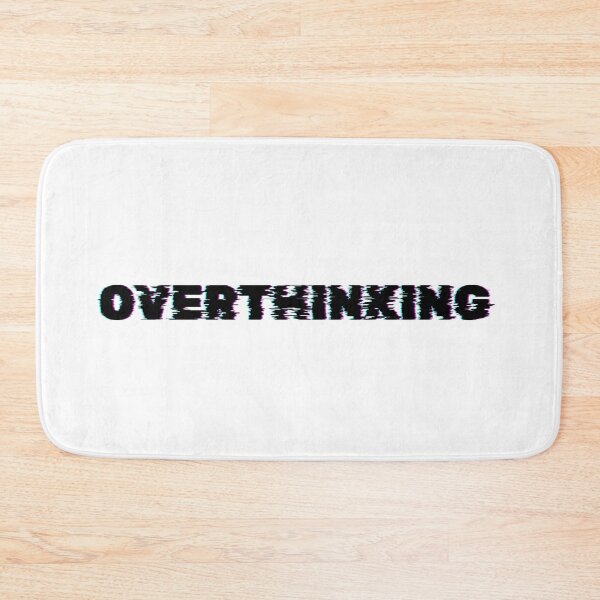 Item preview, Overthinking - Mind on Overdrive designed and sold by DedsStudio.
