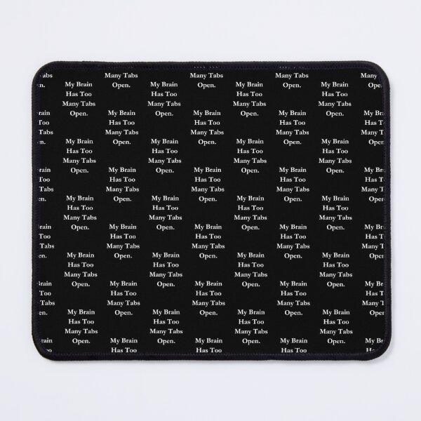 Item preview, My Brain Has Too Many Tabs Open Classic Black Tee designed and sold by GeekySexyCool.