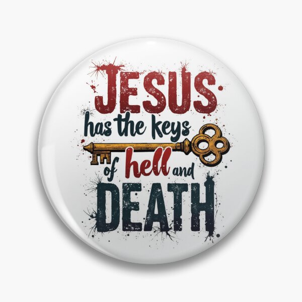 Item preview, Jesus Has The Keys of Hell and Death, key Art designed and sold by Faithloveshop.