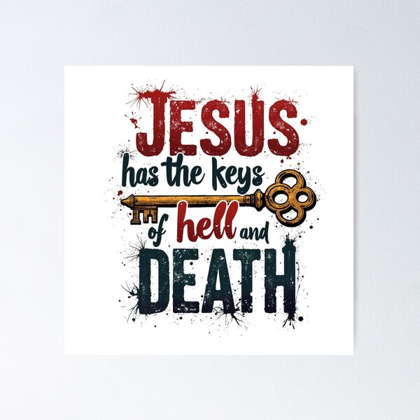 Item preview, Jesus Has The Keys of Hell and Death, key Art designed and sold by Faithloveshop.