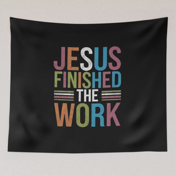 Item preview, Jesus Finished the Work designed and sold by Faithloveshop.