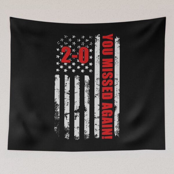 Item preview, You Missed Again 2-0 American Flag  designed and sold by varioarts.