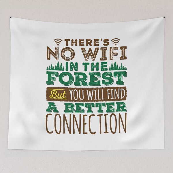 Item preview, Nature Lover There's No Wifi In The Forest But You Will Find A Better Connection designed and sold by jaygo.