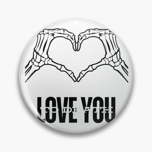Item preview, Love You To Death designed and sold by eloquent designs co.