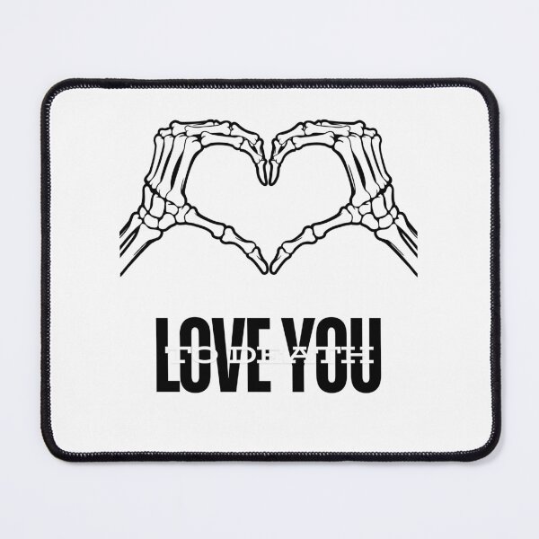 Item preview, Love You To Death designed and sold by eloquent designs co.