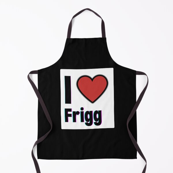 Item preview, I love frigg designed and sold by CapriCreatives.