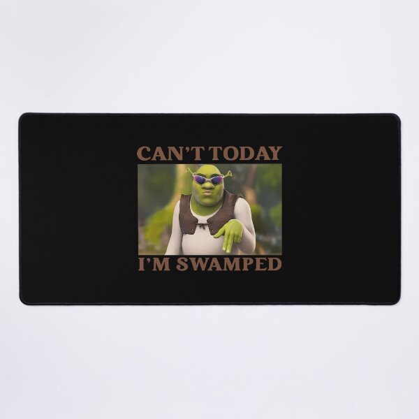 Item preview, Funny Cant Today Im Swamped designed and sold by ElodieGonzales.