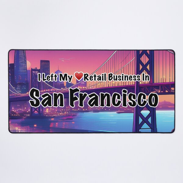 Item preview, Left My Business In San Francisco - designed and sold by ThePriceGenie.