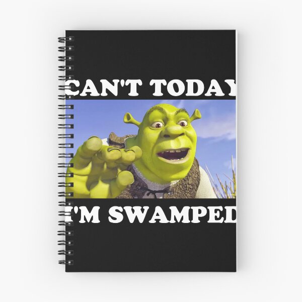 Item preview, SHREK Can't Today I'm Swamped designed and sold by ElodieGonzales.