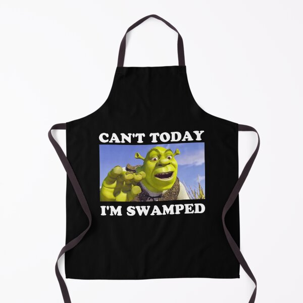 Item preview, SHREK Can't Today I'm Swamped designed and sold by ElodieGonzales.