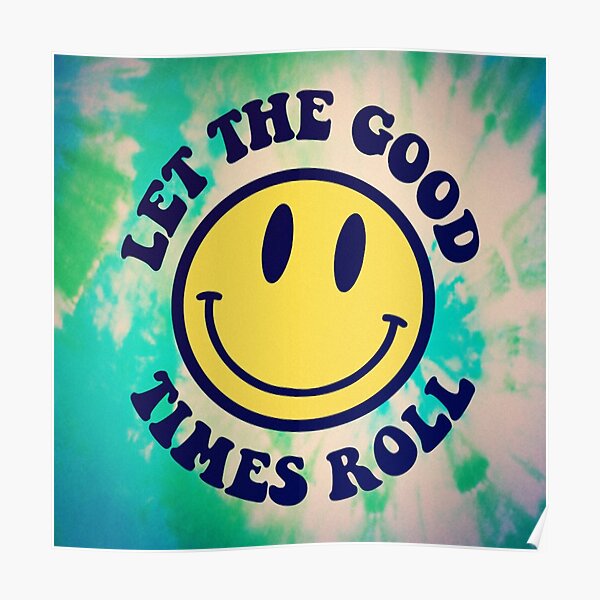 LET THE GOOD TIMES ROLL Poster