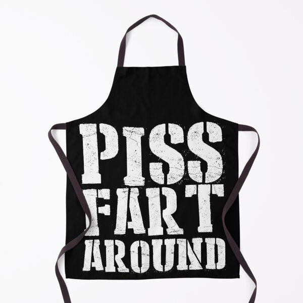 Item preview, Piss Fart Around designed and sold by HarleyWarren.