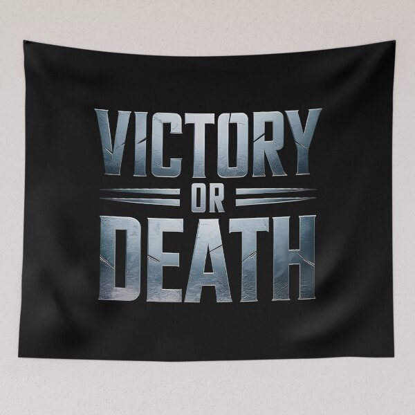 Item preview, Victory or Death designed and sold by Dilwish5.