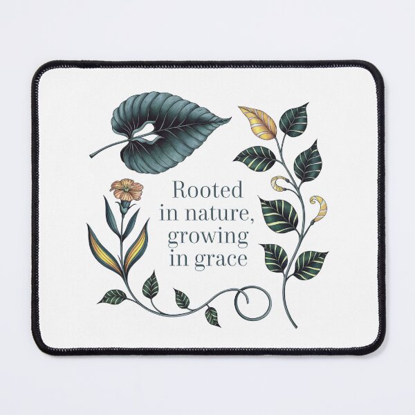 Item preview, Rooted In Nature And Growing In Grace designed and sold by ThreeftlyPicks.