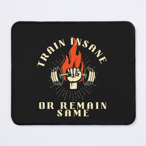 Item preview, Train Insane or Remain Same designed and sold by LevelUpMerchs.