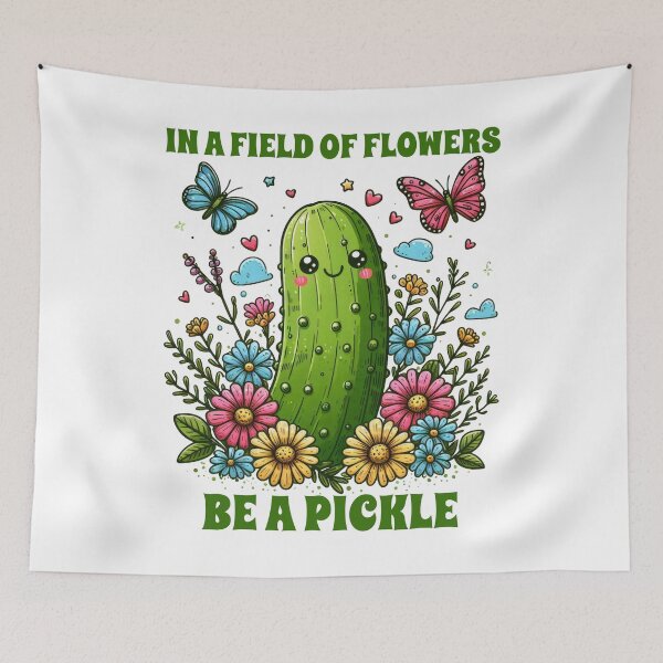Item preview, In A Field Of Flowers Be The Pickle designed and sold by doodIllustrate.