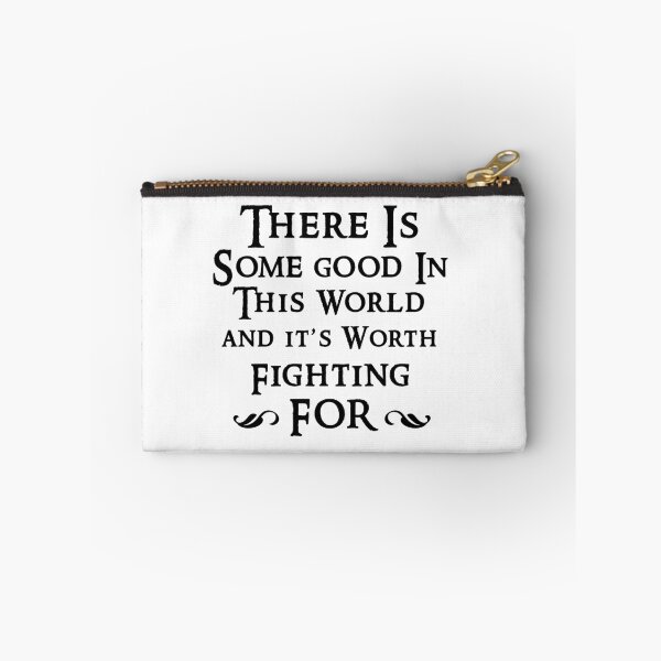 Item preview, there is some good in this world and it's worth fighting for designed and sold by SztuKarola.