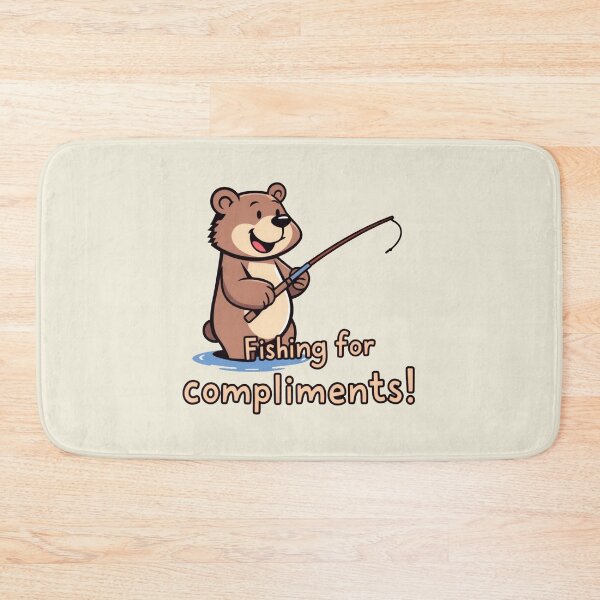 Item preview, Fishing for compliments... designed and sold by Bratak.