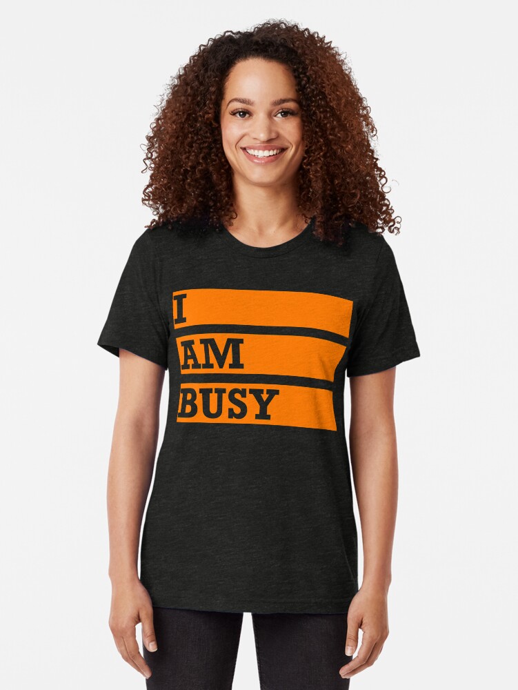 "Construction Shirts for Men "I AM BUSY" Orange Funny High Visibility" Tshirt by stopthatquit