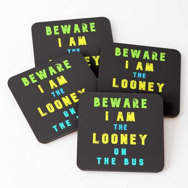 Item preview, Beware - I am The Looney On The Bus designed and sold by AlienAlmanac.