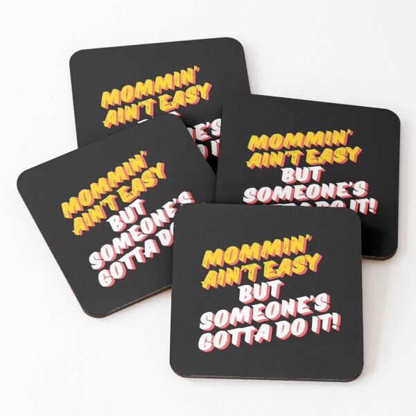 Item preview, Mommin' ain't easy but someone's gotta do it designed and sold by Peerless-Prime.