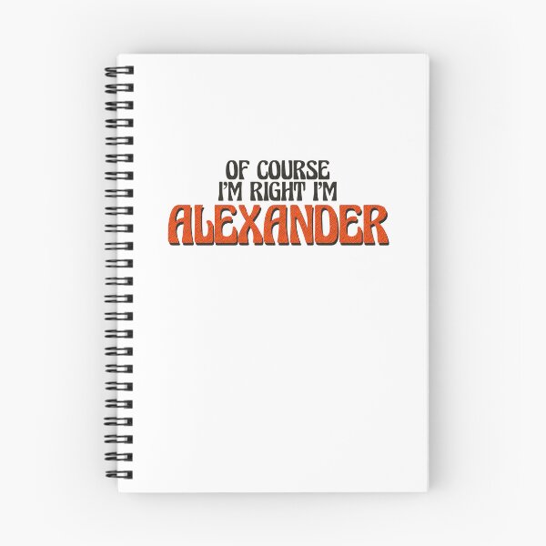Item preview, Of Course I'm Right I'm Alexander designed and sold by Watsonarts.