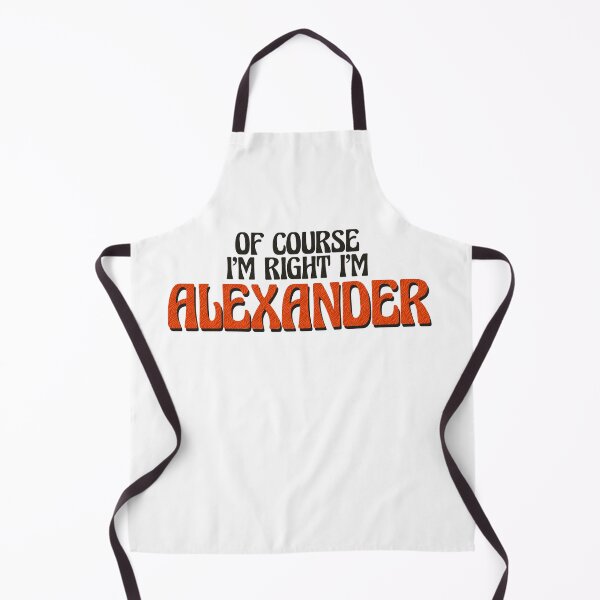 Item preview, Of Course I'm Right I'm Alexander designed and sold by Watsonarts.