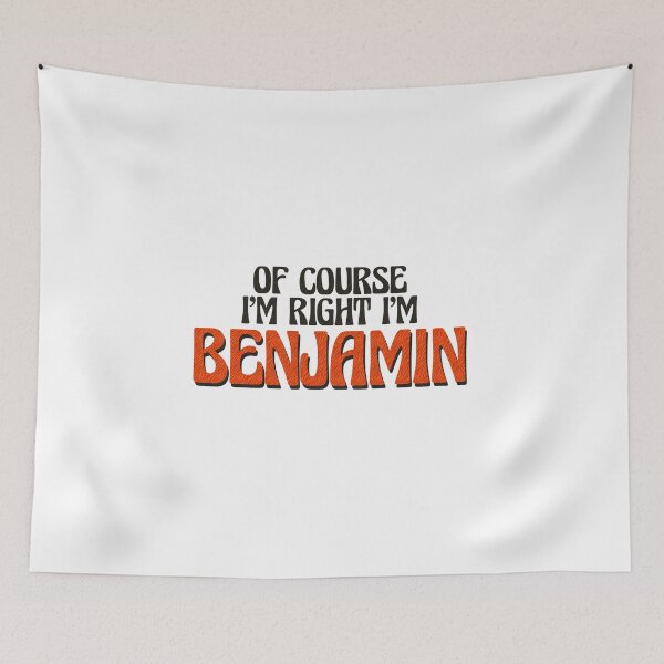 Item preview, Of Course I'm Right I'm Benjamin designed and sold by Watsonarts.