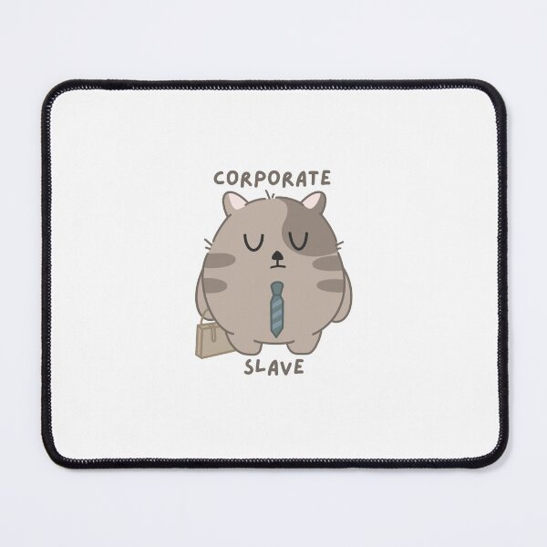 Item preview, Corporate Slave Ket designed and sold by ketdoug.