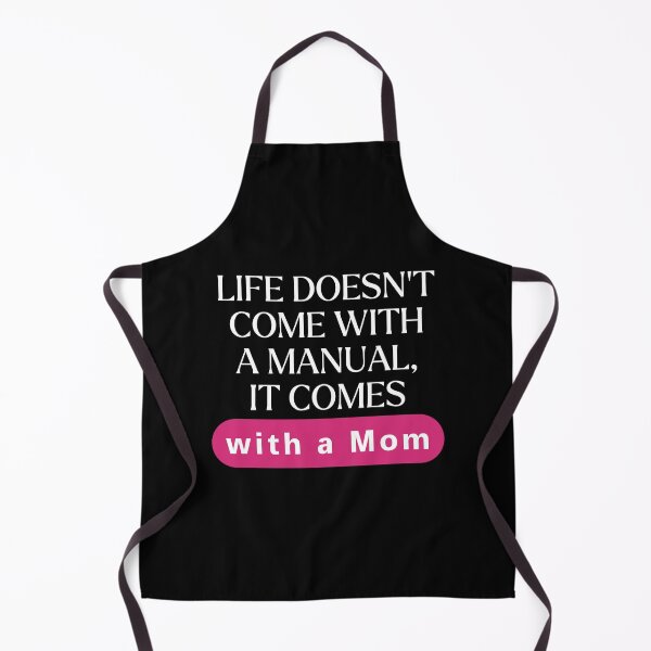 Item preview, Life doesn't come with a manuel it comes with a mom designed and sold by Peerless-Prime.