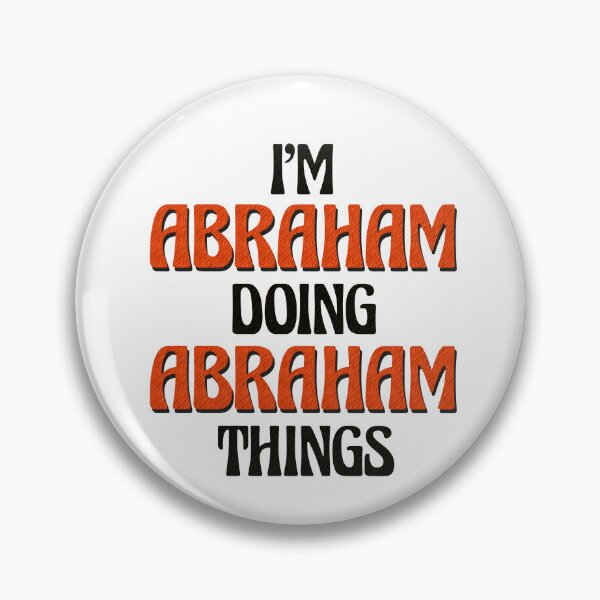 Item preview, I'm Abraham Doing Abraham Things designed and sold by Oussinc.