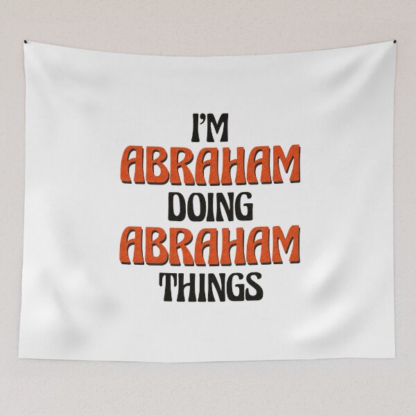 Item preview, I'm Abraham Doing Abraham Things designed and sold by Oussinc.