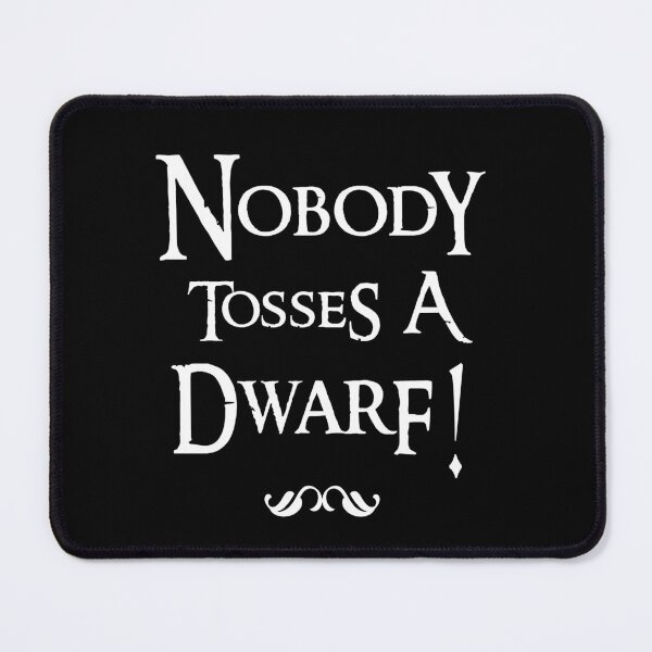 Item preview, Nobody Tosses A Dwarf! designed and sold by SztuKarola.