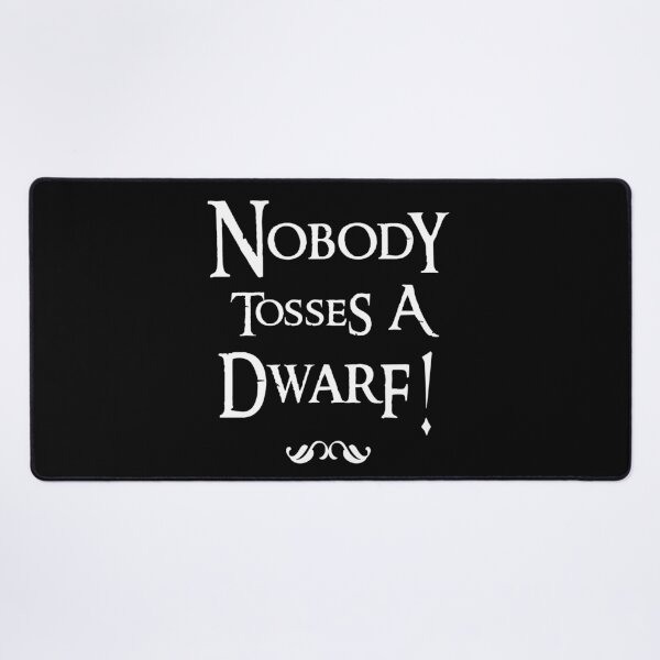 Item preview, Nobody Tosses A Dwarf! designed and sold by SztuKarola.