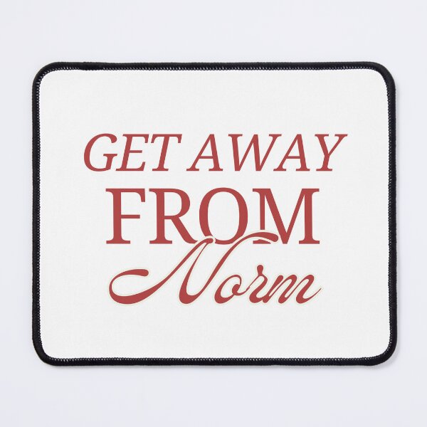 Item preview, Get away from norm designed and sold by EccentricThingo .