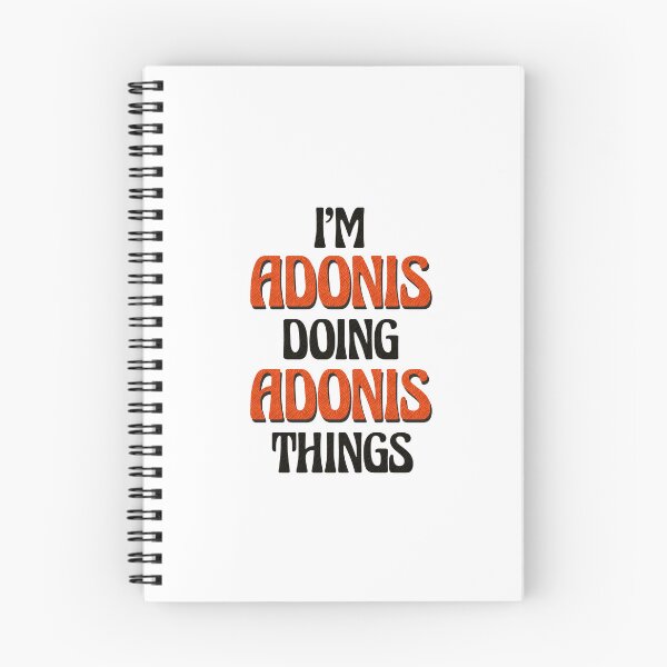 Item preview, I'm Adonis Doing Adonis Things designed and sold by Oussinc.