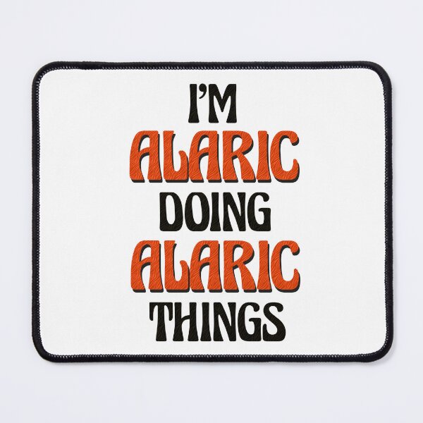 Item preview, I'm Alaric Doing Alaric Things designed and sold by Oussinc.