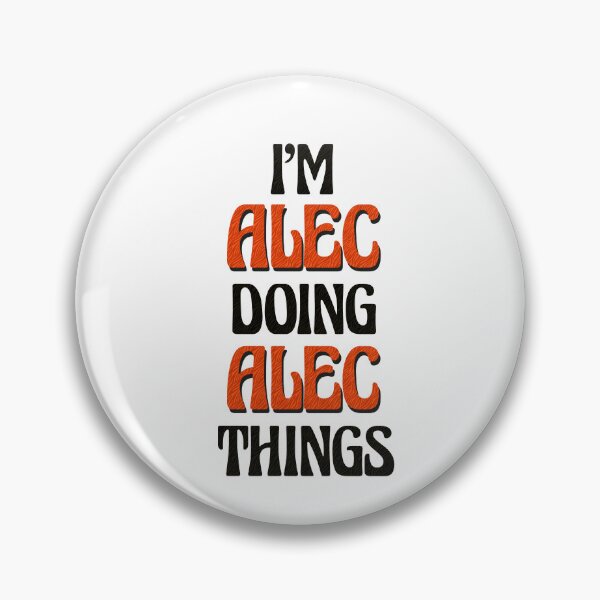 Item preview, I'm Alec Doing Alec Things designed and sold by Oussinc.