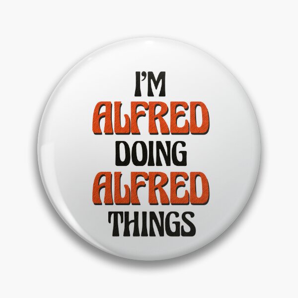 Item preview, I'm Alfred Doing Alfred Things designed and sold by Oussinc.