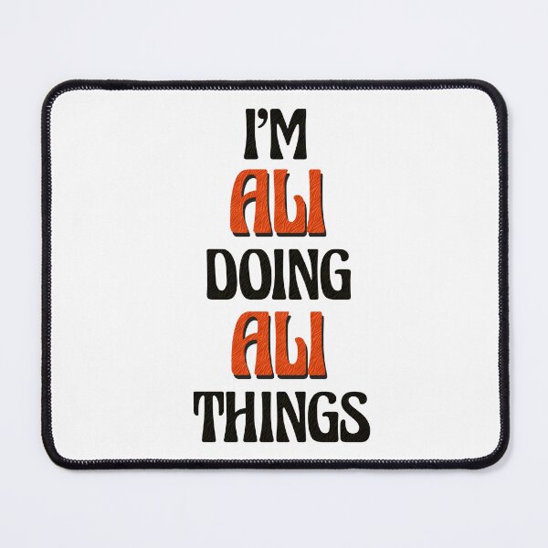 Item preview, I'm Ali Doing Ali Things designed and sold by Oussinc.