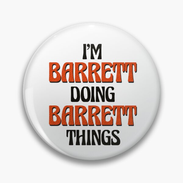 Item preview, I'm Barrett Doing Barrett Things designed and sold by Oussinc.