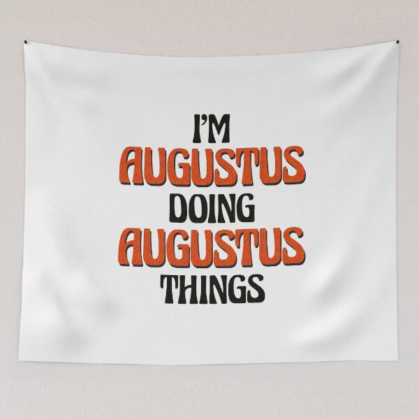 Item preview, I'm Augustus Doing Augustus Things designed and sold by Oussinc.
