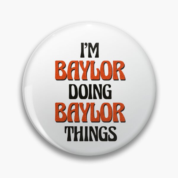 Item preview, I'm Baylor Doing Baylor Things designed and sold by Oussinc.
