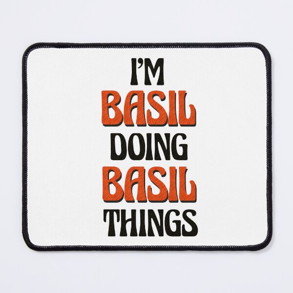 Item preview, I'm Basil Doing Basil Things designed and sold by Oussinc.