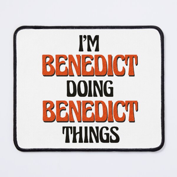 Item preview, I'm Benedict Doing Benedict Things designed and sold by Oussinc.