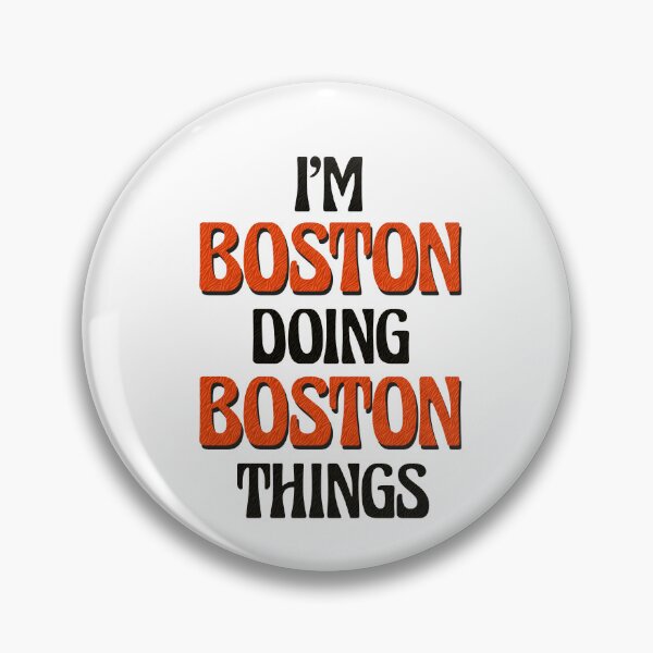 Item preview, I'm Boston Doing Boston Things designed and sold by Oussinc.