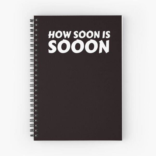Item preview, How Soon Is Soon designed and sold by rawaart1.
