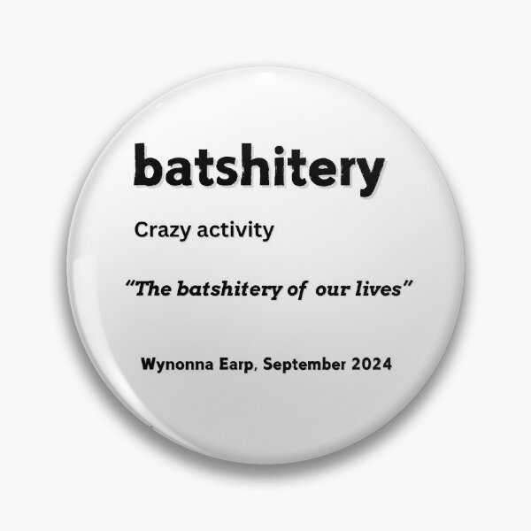Item preview, batshitery definition  designed and sold by Huntch.
