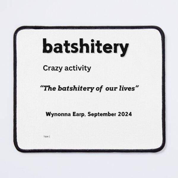 Item preview, batshitery definition  designed and sold by Huntch.